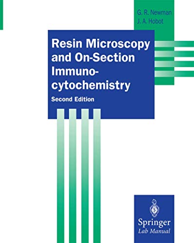 Resin Microscopy and On-Section Immunocytochemistry (Springer Lab Manuals)