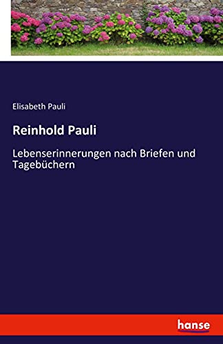 Reinhold Pauli: Lebenserinnerungen nach Briefen und Tagebüchern