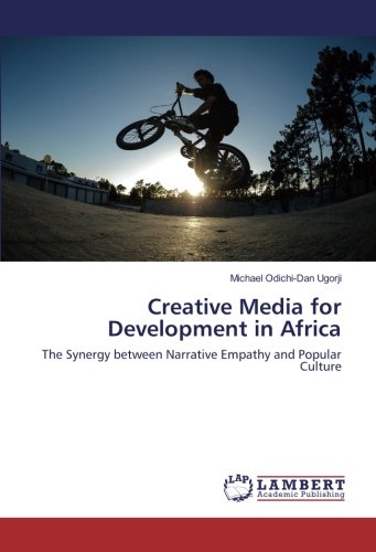 Creative Media for Development in Africa: The Synergy between Narrative Empathy and Popular Culture