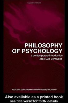 Philosophy of Psychology: A Contemporary Introduction (Routledge Contemporary Introductions to Philosophy)