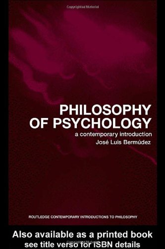 Bermudez, Jose Luis Philosophy Of Psychology, A Contemporary Introduction (Routledge Contemporary Introductions To Philosophy)