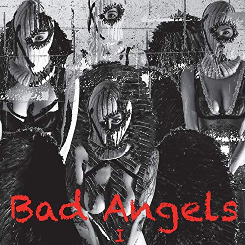 Bad Angel Vol. I