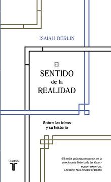 El sentiodo de la realidad: Sobre las ideas y su historia (Pensamiento)