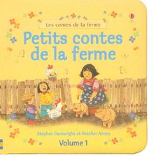 Petits contes de la ferme. Vol. 1