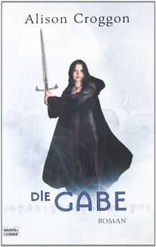 Die Pellinor-Saga, Bd. 01: Die Gabe
