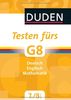 Duden - Testen fürs G8 7. und 8. Klasse: Deutsch, Englisch, Mathematik
