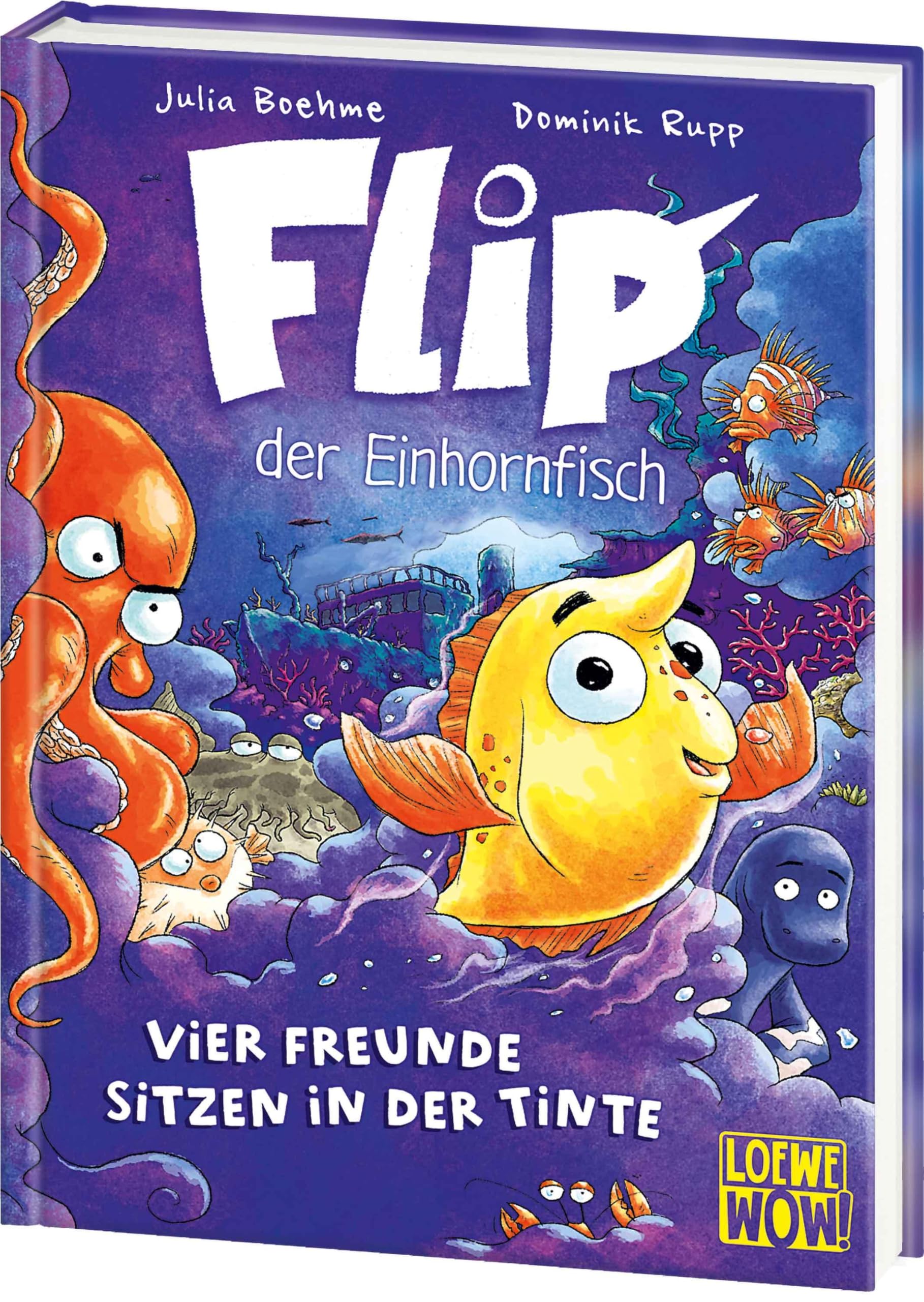 Flip, der Einhornfisch (Band 2) - Vier Freunde sitzen in der Tinte: Ein neues Abenteuer für den coolsten Schwarm der Welt - Ein flossenstarker ... Kinder ab 7 Jahren - Wow! Das will ich lesen!