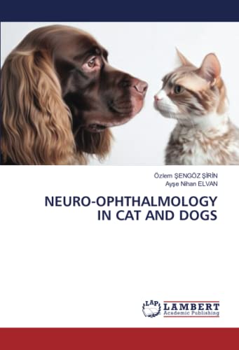 NEURO-OPHTHALMOLOGY IN CAT AND DOGS: DE