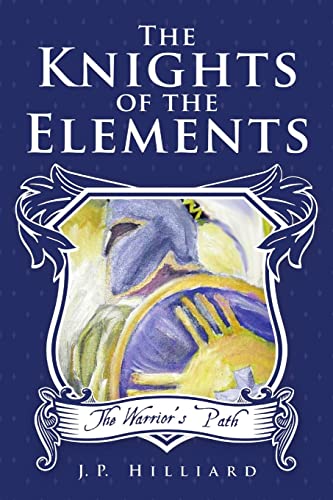 The Knights of the Elements: The Warrior's Path