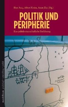 Politik und Peripherie: Eine politikwissenschaftliche Einführung