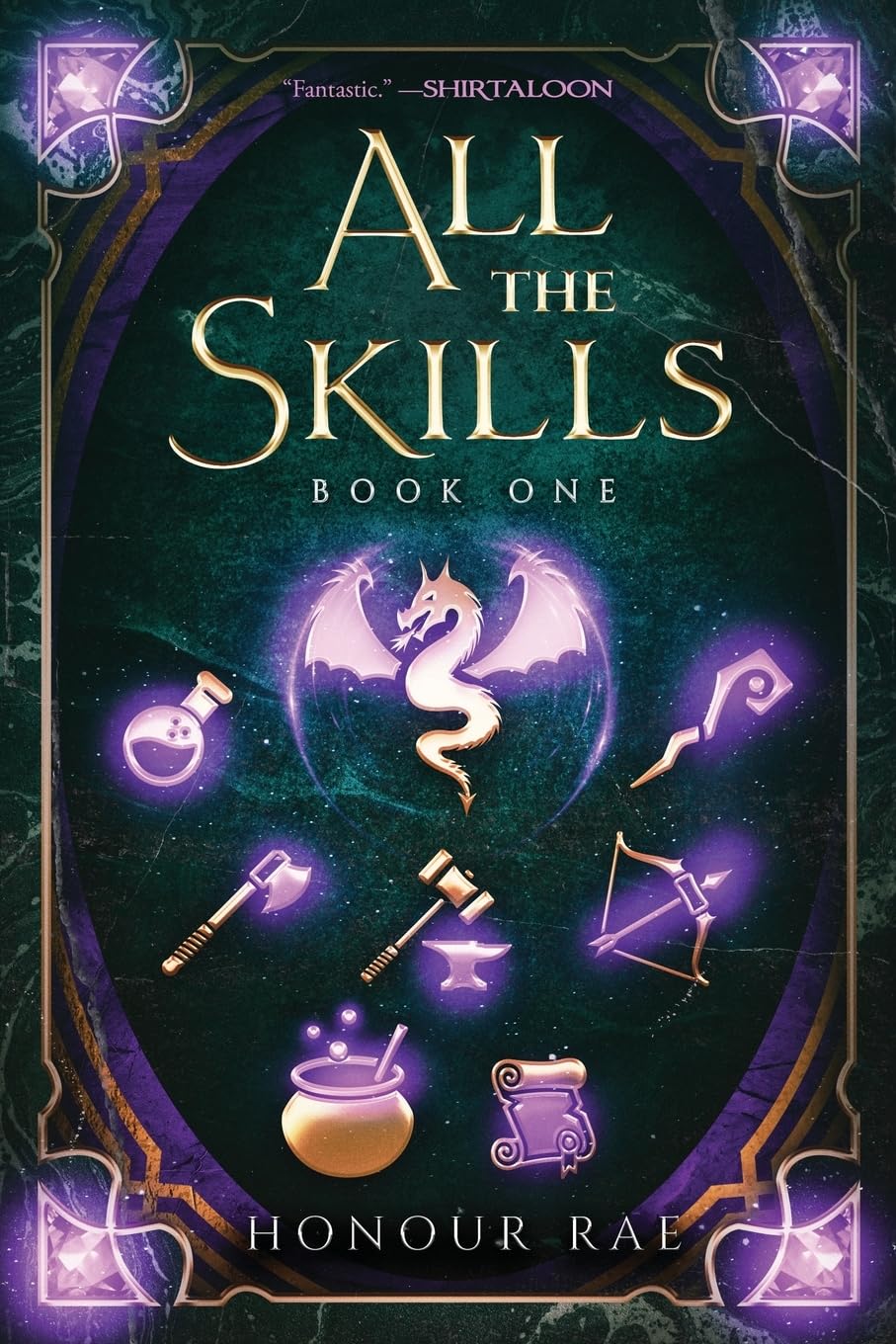 Honour Rae All The Skills, A Deck-Building LitRPG (All The Skills, 1)