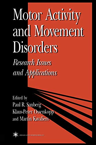 Motor Activity and Movement Disorders: Research Issues and Applications (Contemporary Neuroscience)