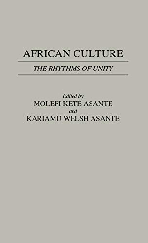 African Culture: The Rhythyms of Unity (Contributions in Afro-american & African Studies)