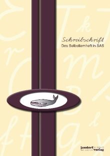 Schreibschrift (SAS) - Das Selbstlernheft