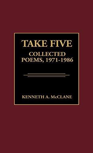 Take Five: Collected Poems, 1971-1986 (Contributions in Afro-american and African Studies, Band 109)