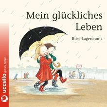 Mein glückliches Leben: Hörbuch mit viel Musik