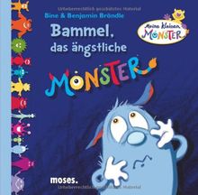 Bammel, das ängstliche Monster