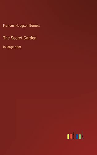The Secret Garden: in large print