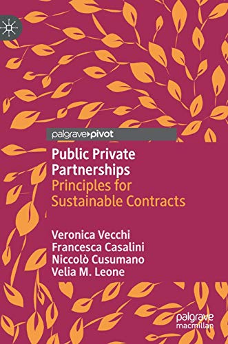 Public Private Partnerships: Principles for Sustainable Contracts