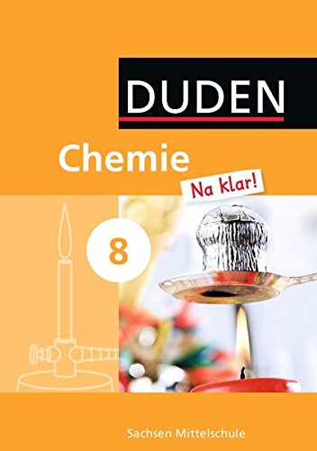 Chemie Na klar!   Chemie Na klar! - Mittelschule Sachsen - 8 Schuljahr - Adria Wehser Karin Scheel Roland Ginter Kerstin Prokoph Gebunden