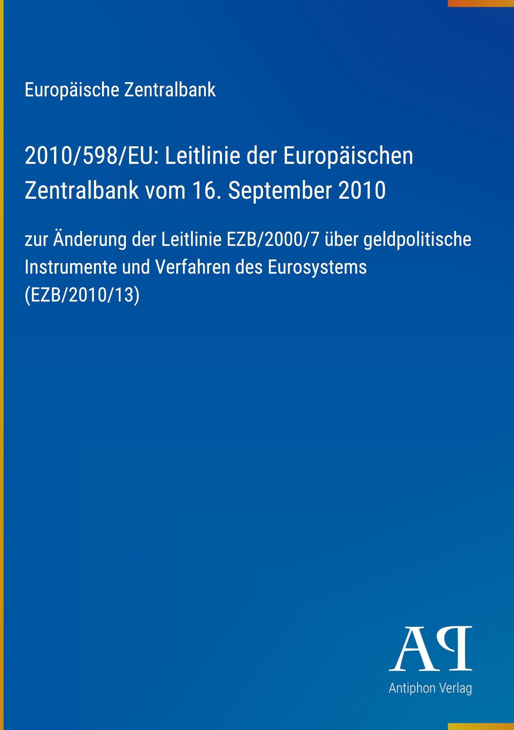 2010/598/EU: Leitlinie der Europäischen Zentralbank vom 16. September 2010