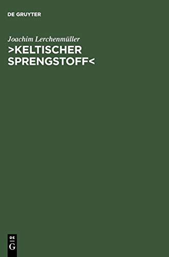 >Keltischer Sprengstoff