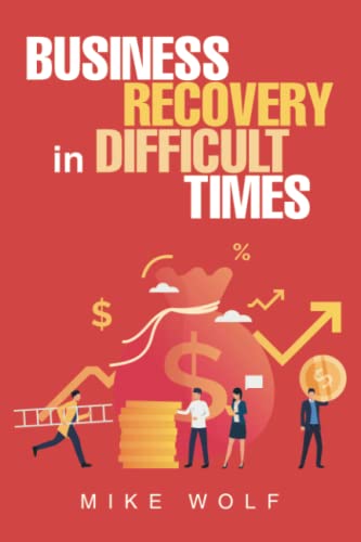 BUSINESS RECOVERY in DIFFICULT TIMES