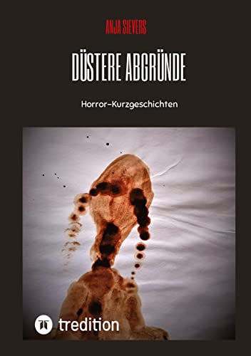 Düstere Abgründe: Horror-Kurzgeschichten