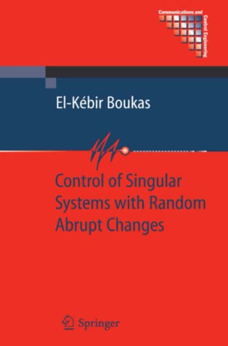 Control of Singular Systems with Random Abrupt Changes (Communications and Control Engineering)