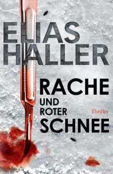 Rache und roter Schnee: (Ein Erik-Donner-Thriller 2)