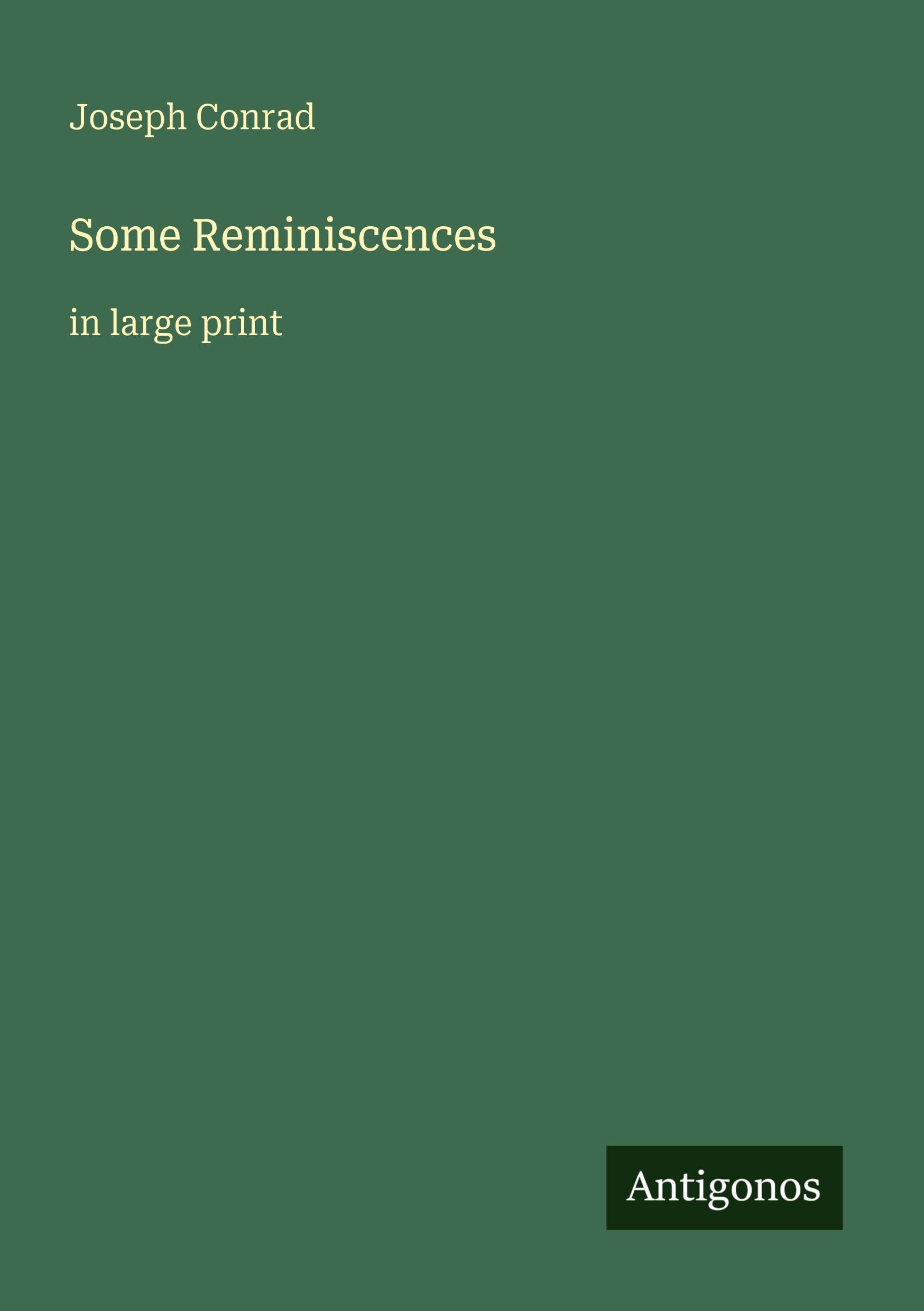 Some Reminiscences: in large print