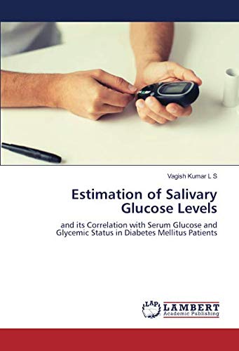 Estimation of Salivary Glucose Levels: and its Correlation with Serum Glucose and Glycemic Status in Diabetes Mellitus Patients
