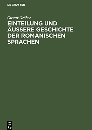 Einteilung und äussere Geschichte der romanischen Sprachen