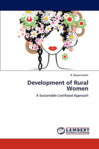 Development of Rural Women: A Sustainable Livelihood Approach