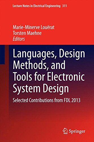 Languages, Design Methods, and Tools for Electronic System Design: Selected Contributions from FDL 2013 (Lecture Notes in Electrical Engineering)