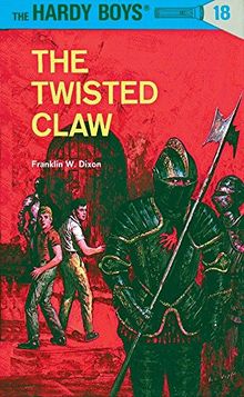 Hardy Boys 18: the Twisted Claw (The Hardy Boys, Band 18)