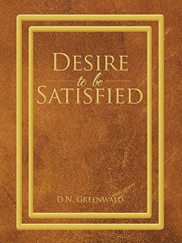 Desire To Be Satisfied