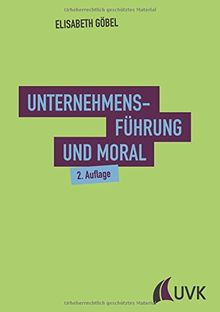 Unternehmensführung und Moral