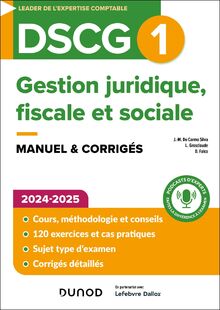 DSCG 1, gestion juridique, fiscale et sociale : manuel & corrigés : 2024-2025