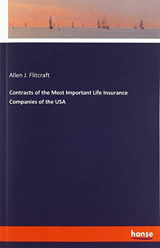 Contracts of the Most Important Life Insurance Companies of the USA