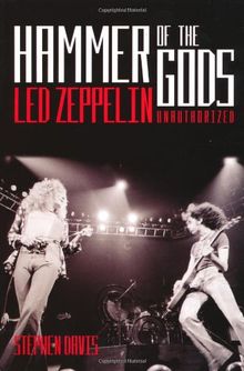 Hammer of the Gods: "Led Zeppelin" Unauthorised