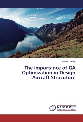 The importance of GA Optimization in Design Aircraft Strucuture