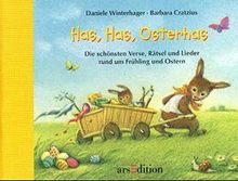 Has, Has, Osterhas: Die schönsten Verse, Rätsel und Lieder rund um Frühling und Ostern