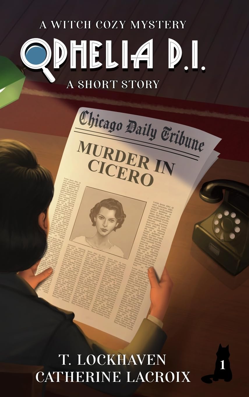 Ophelia P. I. - A Short Story (Book 1): A Witch Cozy Mystery (Ophelia P. I.: A Witch Cozy Mystery: Short Stories, Band 1)