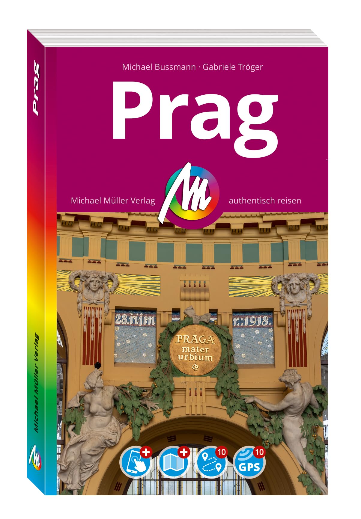 MICHAEL MÜLLER REISEFÜHRER Prag MM-City: 100% authentisch, aktuell und vor Ort recherchiert. Inkl. App.