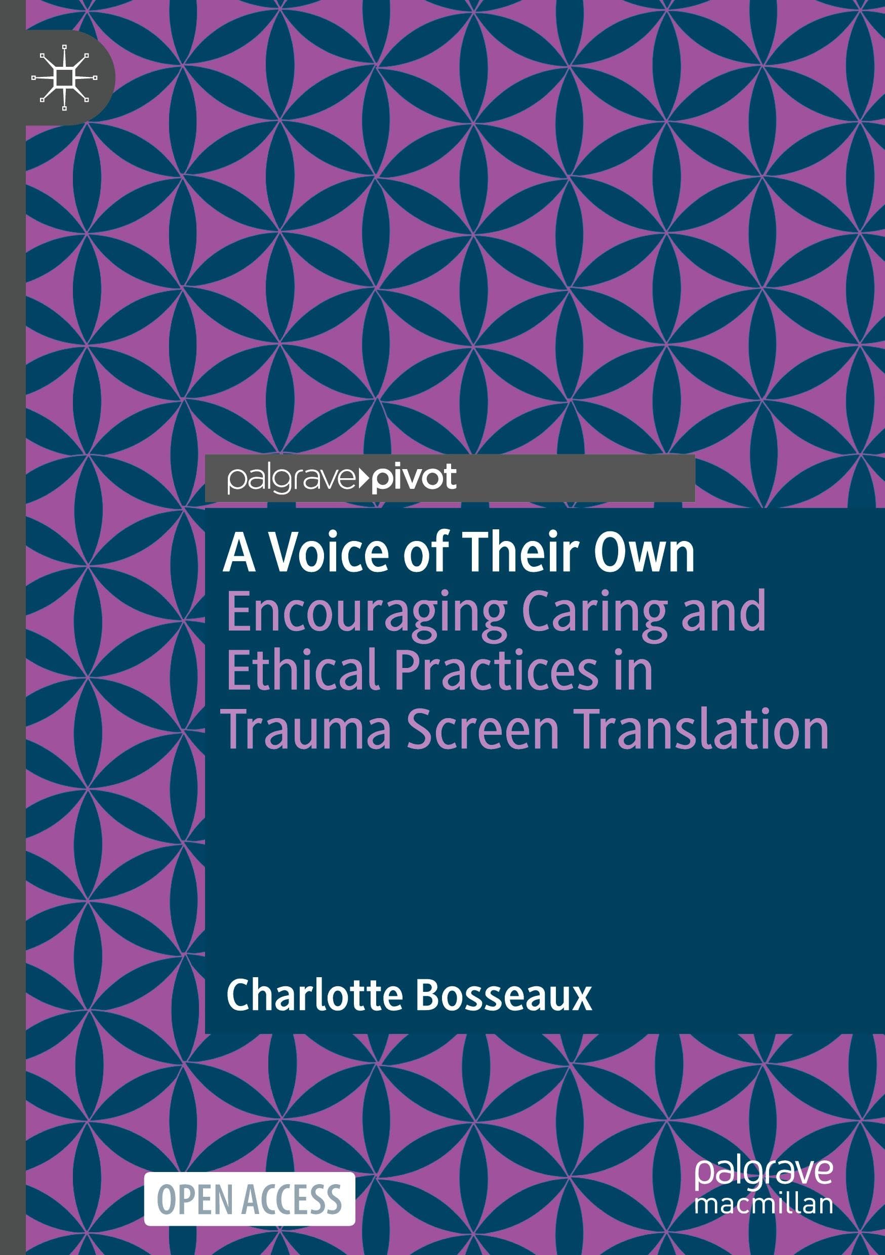 A Voice of Their Own: Encouraging Caring and Ethical Practices in Trauma Screen Translation