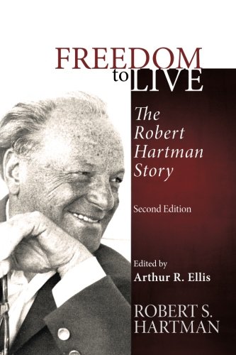Freedom to Live: The Robert Hartman Story, Second Edition, 2013