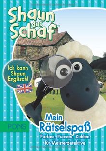 PONS Ich kann Shaun Englisch! Shaun das Schaf - Mein Rätselspaß: Farben, Formen, Zahlen für Meisterdetektive