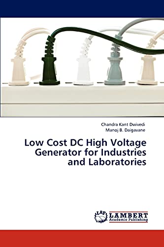 Low Cost DC High Voltage Generator for Industries and Laboratories