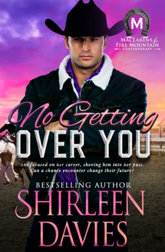 No Getting Over You (MacLarens of Fire Mountain Contemporary, Band 7)